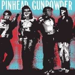 Pinhead Gunpowder : Kick Over the Traces
